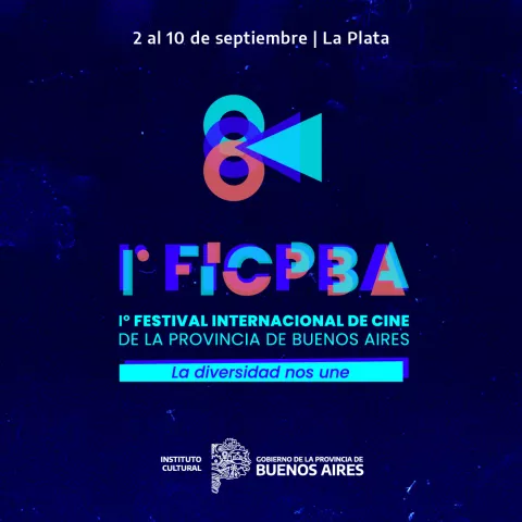 FICPBA - 1° Festival Internacional de Cine de la Provincia de Buenos Aires